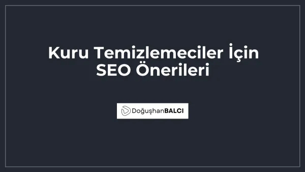 Kuru Temizlemeciler İçin SEO Önerileri