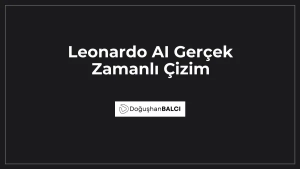 Leonardo AI Gerçek Zamanlı Çizim