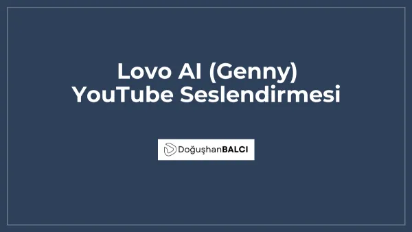 Lovo AI (Genny) YouTube Seslendirmesi