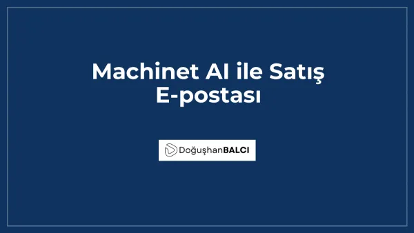 Machinet AI ile Satış E-postası