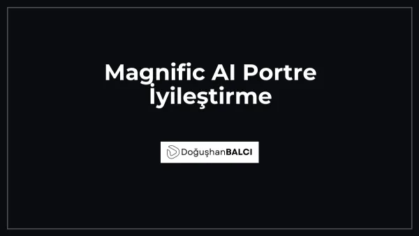 Magnific AI Portre İyileştirme