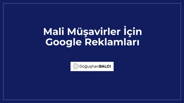 Mali Müşavirler İçin Google Reklamları