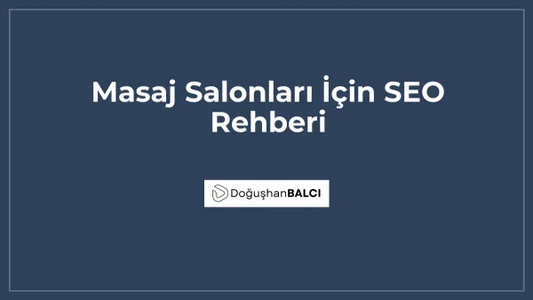 Masaj Salonları İçin SEO Rehberi
