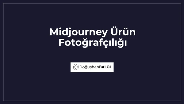 Midjourney Ürün Fotoğrafçılığı