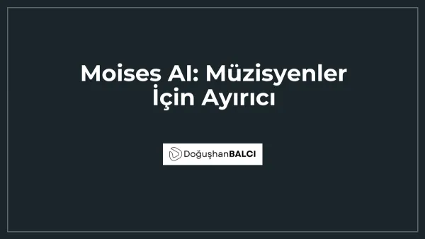Moises AI: Müzisyenler İçin Ayırıcı