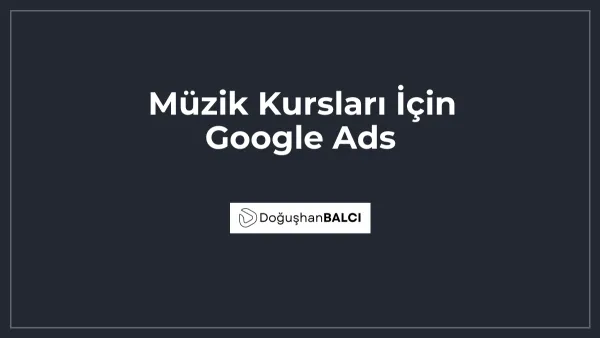 Müzik Kursları İçin Google Ads