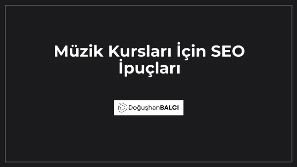 Müzik Kursları İçin SEO İpuçları