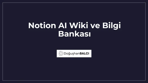 Notion AI Wiki ve Bilgi Bankası