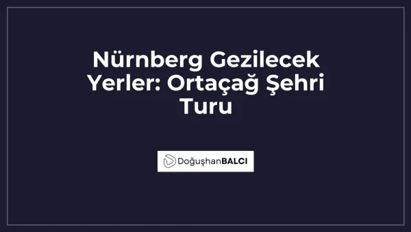Nürnberg Gezilecek Yerler: Ortaçağ Şehri Turu