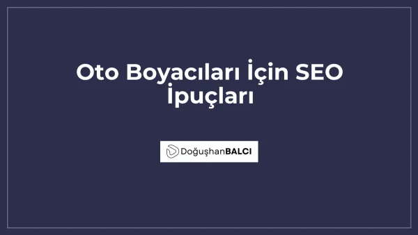 Oto Boyacıları İçin SEO İpuçları