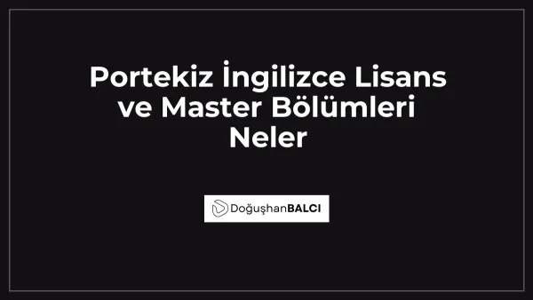 Portekiz İngilizce Lisans ve Master Bölümleri Neler