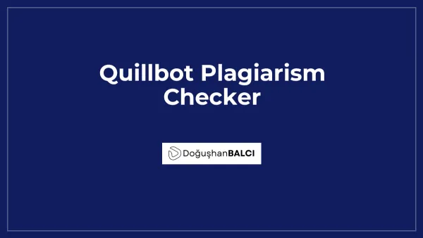 Quillbot Plagiarism Checker