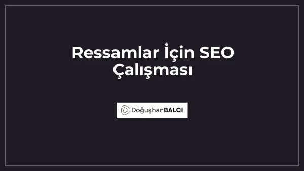 Ressamlar İçin SEO Çalışması