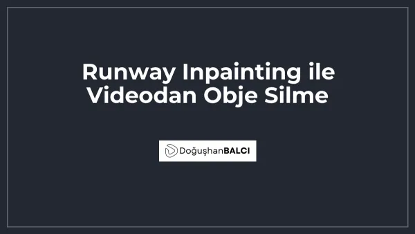 Runway Inpainting ile Videodan Obje Silme