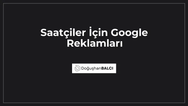 Saatçiler İçin Google Reklamları