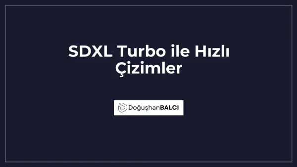 SDXL Turbo ile Hızlı Çizimler
