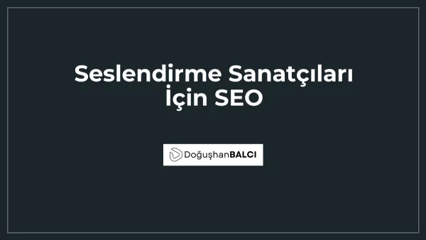 Seslendirme Sanatçıları İçin SEO