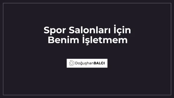 Spor Salonları İçin Benim İşletmem