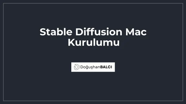 Stable Diffusion Mac Kurulumu