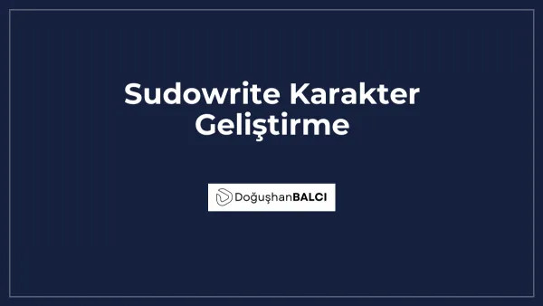 Sudowrite Karakter Geliştirme