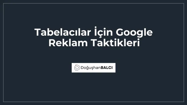 Tabelacılar İçin Google Reklam Taktikleri