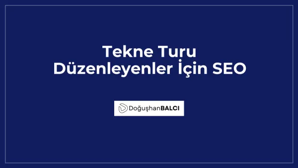 Tekne Turu Düzenleyenler İçin SEO
