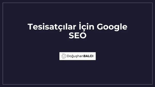 Tesisatçılar İçin Google SEO