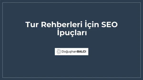 Tur Rehberleri İçin SEO İpuçları