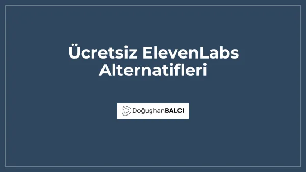 Ücretsiz ElevenLabs Alternatifleri