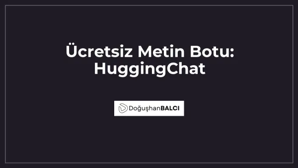 Ücretsiz Metin Botu: HuggingChat