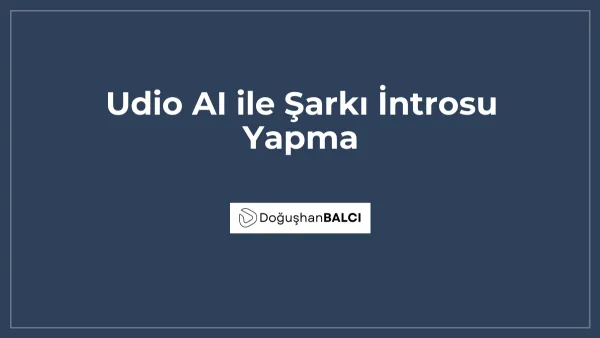 Udio AI ile Şarkı İntrosu Yapma