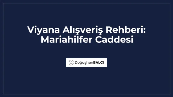 Viyana Alışveriş Rehberi: Mariahilfer Caddesi