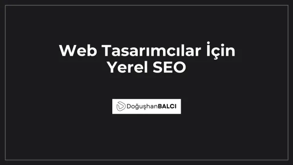 Web Tasarımcılar İçin Yerel SEO