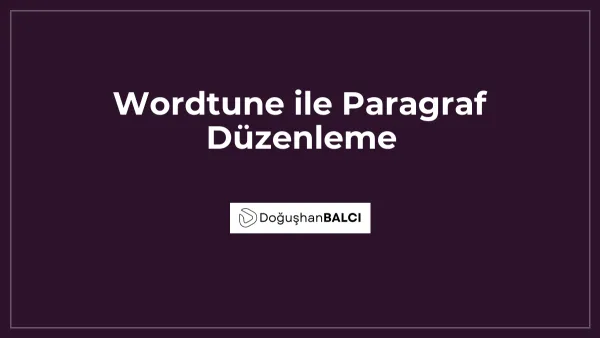 Wordtune ile Paragraf Düzenleme
