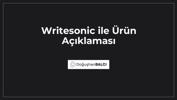 Writesonic ile Ürün Açıklaması