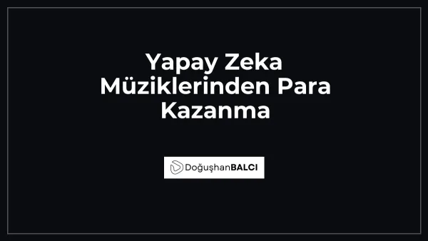 Yapay Zeka Müziklerinden Para Kazanma
