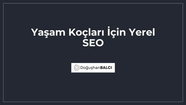Yaşam Koçları İçin Yerel SEO