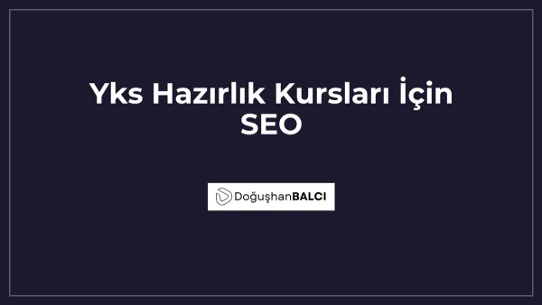 Yks Hazırlık Kursları İçin SEO