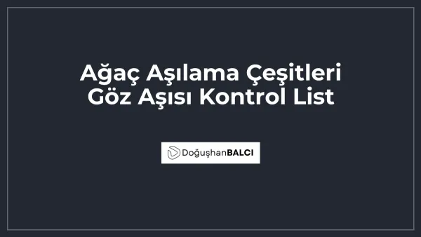 Ağaç Aşılama Çeşitleri Göz Aşısı Kontrol List