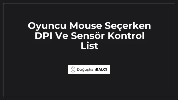 Oyuncu Mouse Seçerken DPI Ve Sensör Kontrol List