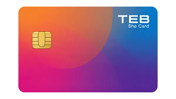 TEB She Card Kadınlara Özel Kredi Kartı Şartı