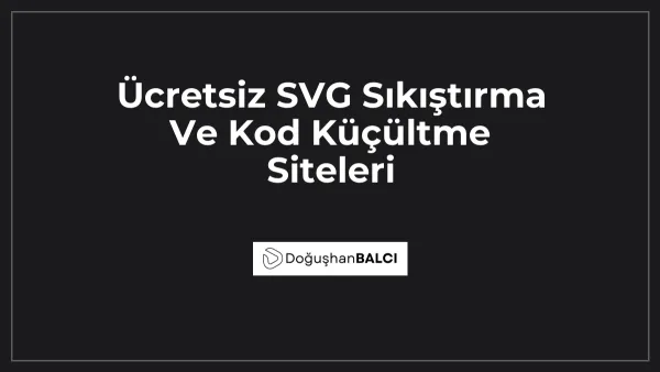 Ücretsiz SVG Sıkıştırma Ve Kod Küçültme Siteleri
